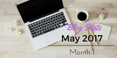 Blog Stats Report – Month 1 May 2017
