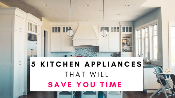5 Kitchen Appliances That Will Save You Time