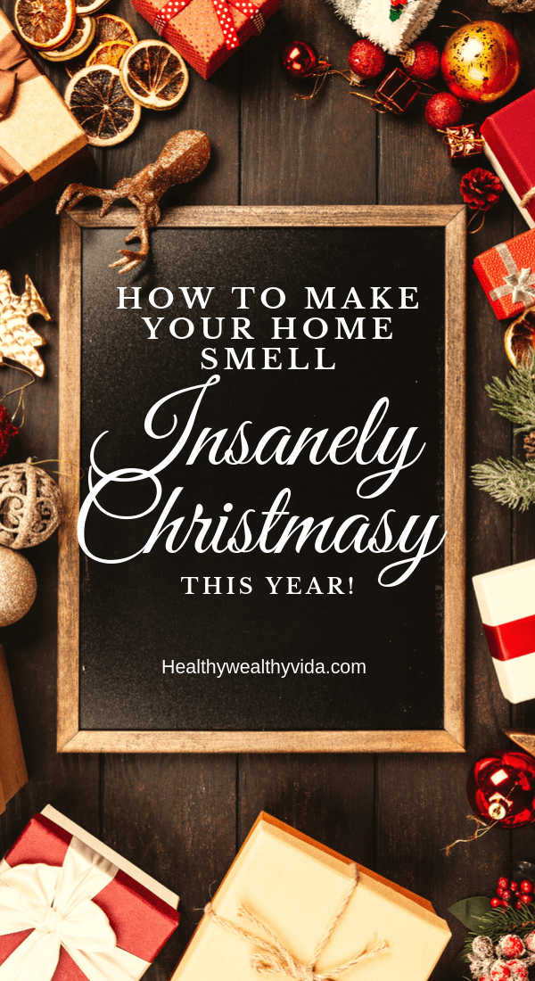 How to make your home smell of Christmas this year