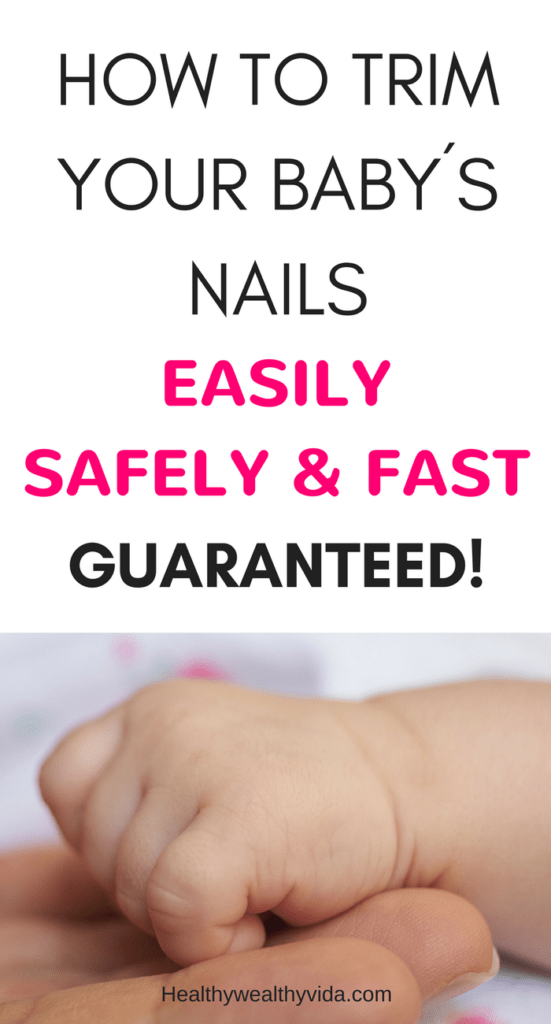 How To Trim Your Baby´s Nails Easily and Fast Healthy Wealthy Vida