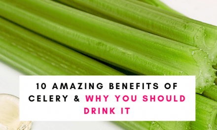 10 Amazing Benefits Of Celery Juice and Why You Should Drink It