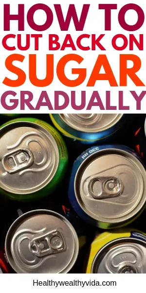 How to reduce sugar Intake Gradually