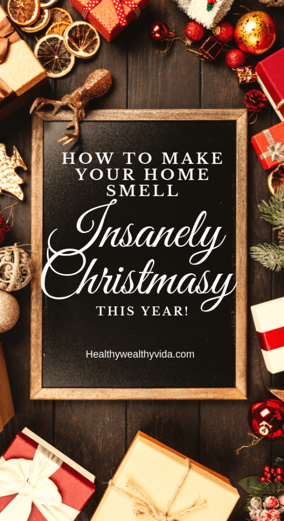 How To Make Your Home Smell Like Christmas