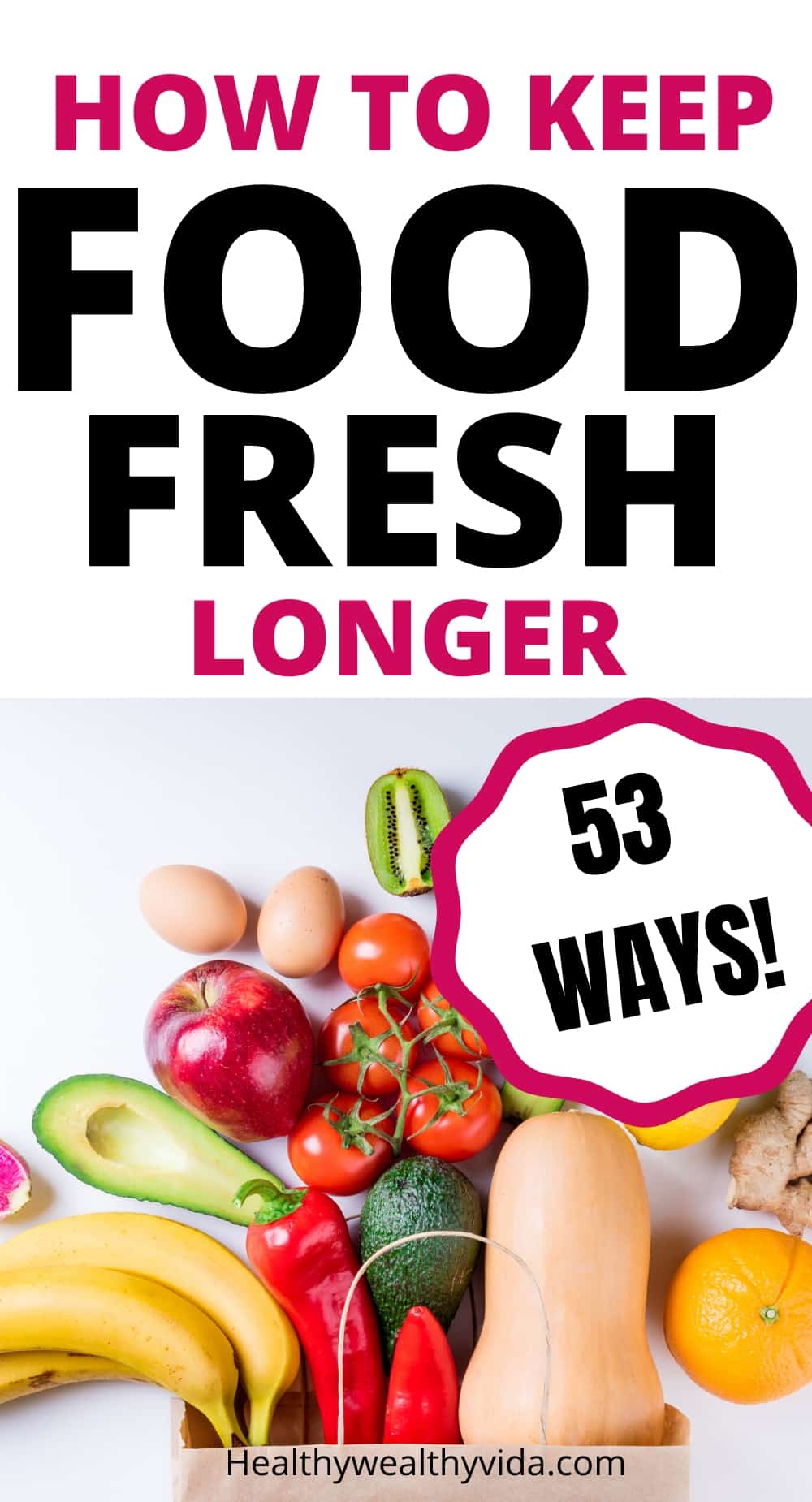 How To Keep Your Food Fresh Longer